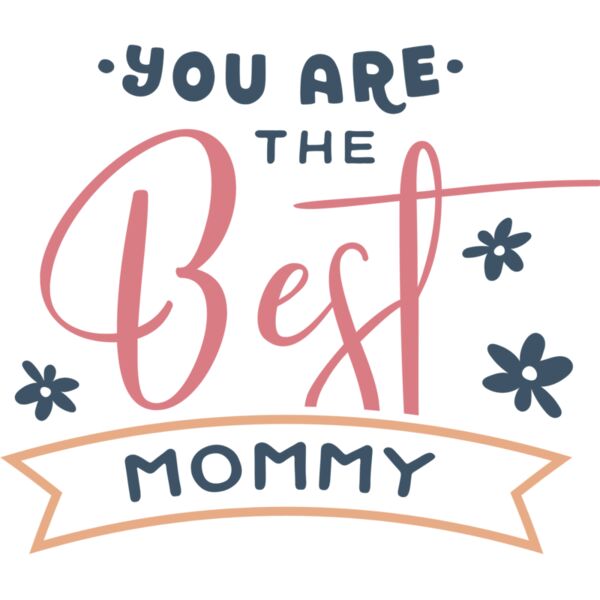 You Are The Best Mommy  Thumbnail